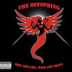 You're Gonna Go Far, Kid by The Offspring