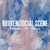Only The Good I Keep by Broken Social Scene